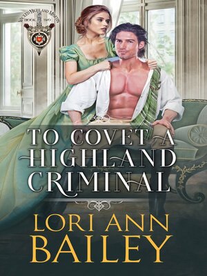 cover image of To Covet a Highland Criminal